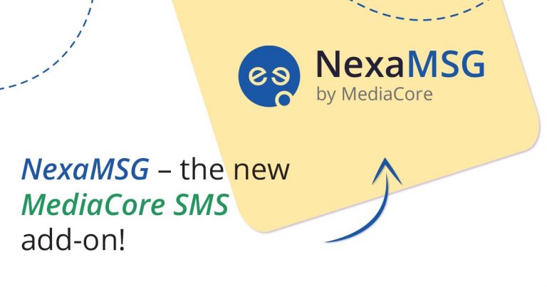 Introducing NexaMSG – new MediaCore SMS add-on