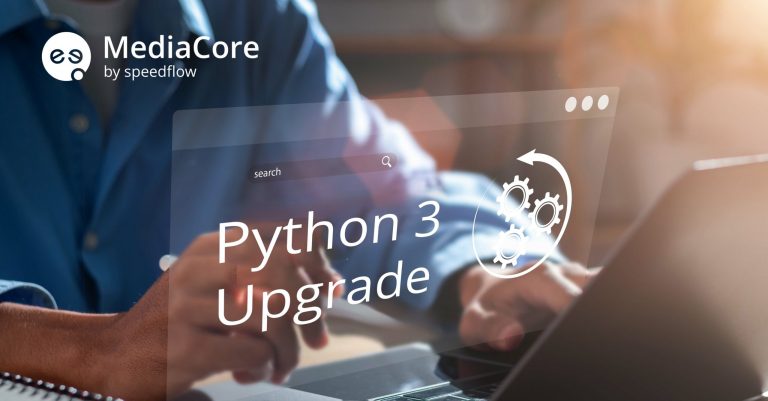 MediaCore now with Python 3: A Strategic Investment in the Future